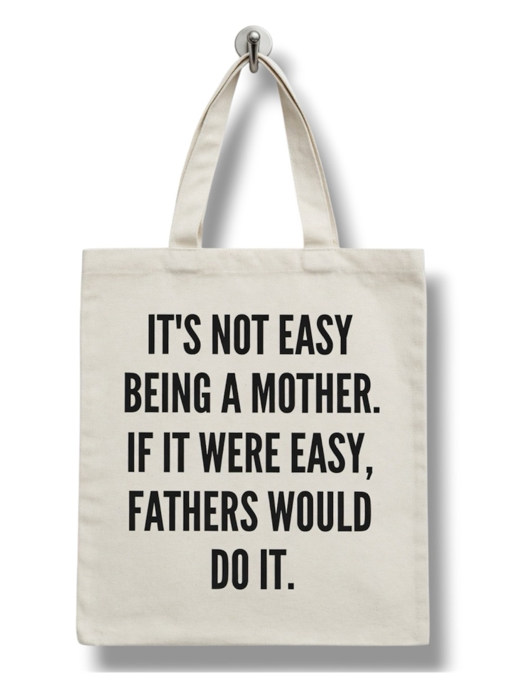 "It's Nor Easy Being A Mother..." Mother's Day Canvas Tote Bag - NWT